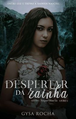 🗝👑Supremacia- Despertar Da  Rainha  Livro 01👑🗝