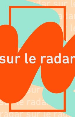 Sur le Radar !