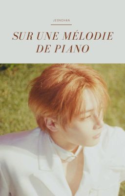 Sur une mélodie de piano //Jeongchan