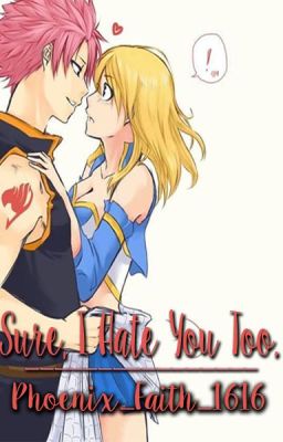 Sure, I Hate You Too