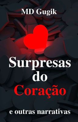 SURPRESAS DO CORAÇÃO E OUTRAS NARRATIVAS | AMAZON COMPLETO