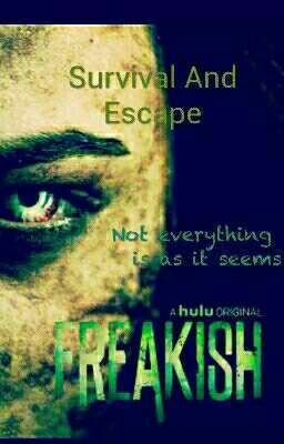 Survival and Escape (Freakish)