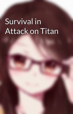 Survival in Attack on Titan