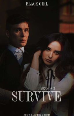 SURVIVE - 3 TEMPORADA (EM ANDAMENTO)