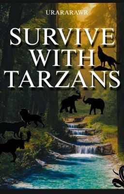 SURVIVE WITH TARZANS