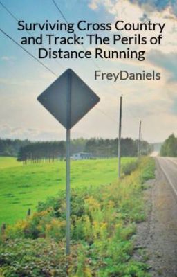 Surviving Cross Country and Track: The Perils of Distance Running