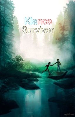 Survivor || Klance AU 