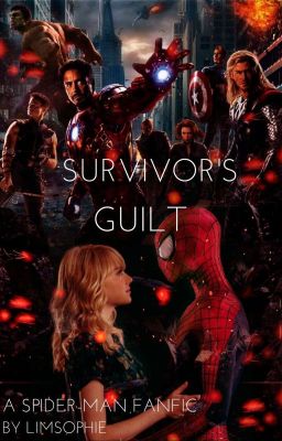 Survivor's Guilt (A Spiderman Fanfic)