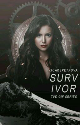 Survivor ♆ TVD Gif Series [1] ✓