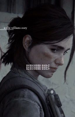 ✓ survivors guilt ❥ ellie williams