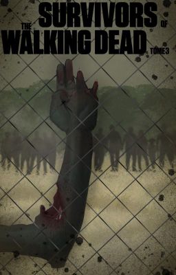 Survivors of The Walking Dead : tome 3