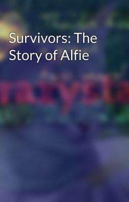 Survivors: The Story of Alfie