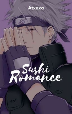 Sushi Romance [Hatake Kakashi]