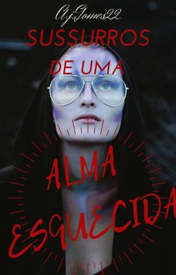 Susurros de uma alma esquecida 