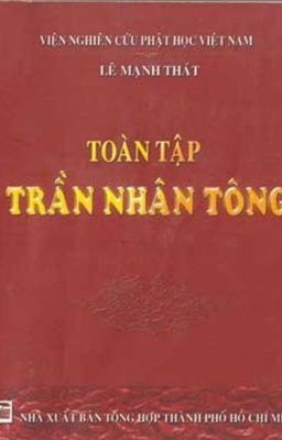 [Sưu tầm] Toàn tập Trần Nhân Tông - Lê Mạnh Thát