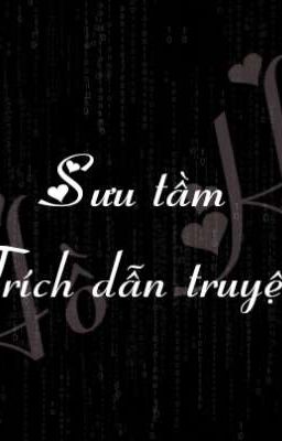 Sưu tầm trích dẫn truyện