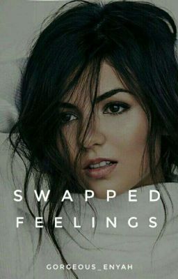 Swapped Feelings | ✓