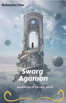 Swarg Agaman //Awakening In The Next World//