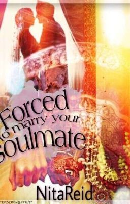 SwaSan FF: Forced to Marry Your Soulmate (√)