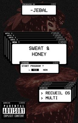 sweat & honey [os]