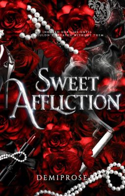 Sweet Affliction (COMPLETED)