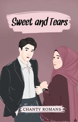 Sweet and Tears (TAMAT-REPOST)