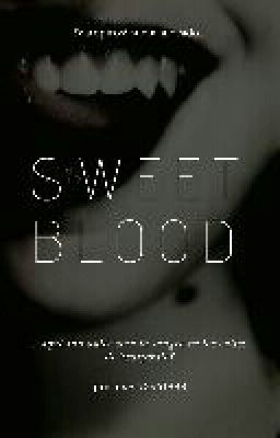 Sweet Blood 