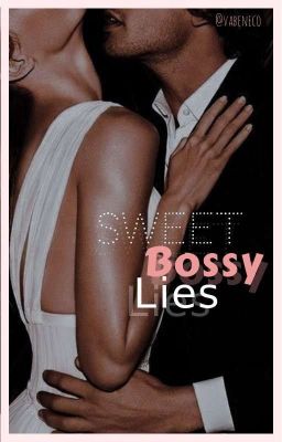 Sweet, Bossy Lies