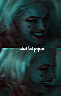 SWEET BUT PSYCHO !