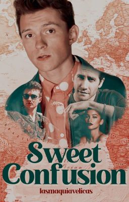 Sweet Confusion ~ Tom Holland