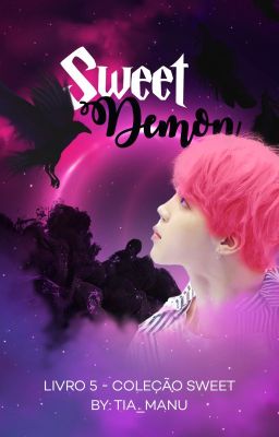 SWEET DEMON - JIKOOK | LIVRO 5 | SWEET