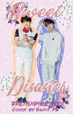 Sweet Disaster [Yoonmin]