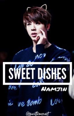 Sweet Dishes ≪OS≫ K.NJ x K.SJ