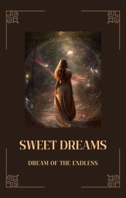 Sweet Dreams | Dream Of The Endless