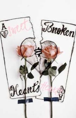 Sweet Hearts & Broken Hearts