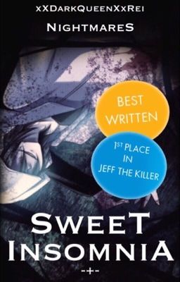 Sweet Insomnia [Book 2] [Jeff the Killer x Reader] [JTK]