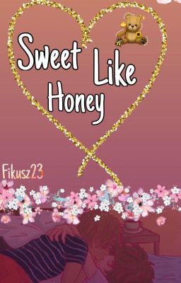 Sweet like honey🌸Larry Stylinson ff. 