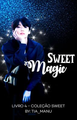 SWEET MAGIC - JIKOOK | LIVRO 4 | SWEET