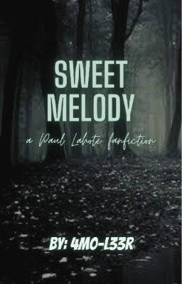 Sweet Melody¹ [Paul Lahote] [PAUSADA]