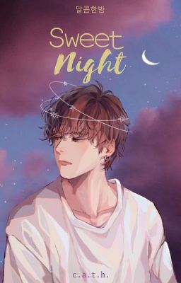 sweet night || k.th. [COMING SOON]