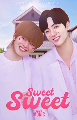 Sweet, Sweet ა Kooktae 