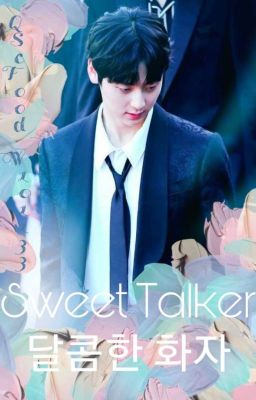 Sweet Talker 달콤한 화자 (Hwang Minhyun FF)