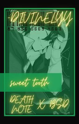 sweet tooth | death note x bsd