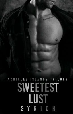 Sweetest Lust (Achilles Islands TRILOGY)