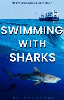 Swimming With Sharks || BL