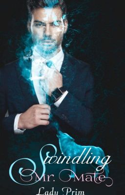 Swindling Mr. Mate - (Mister Twister series book 3)