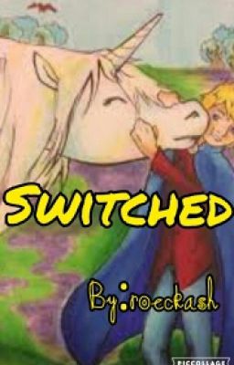 Switched- A KOTLC Fanfiction