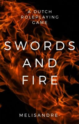 Swords and Fire || A Dutch RPG