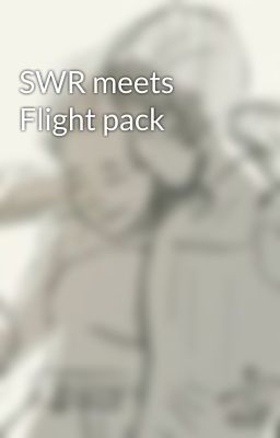 SWR meets Flight pack