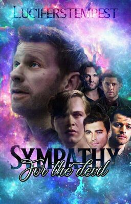 Sympathy for the devil || Lucifer / Supernatural fanfiction 